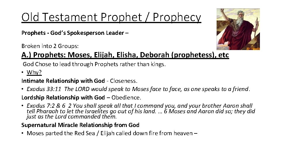 Old Testament Prophet / Prophecy Prophets - God’s Spokesperson Leader – Broken into 2