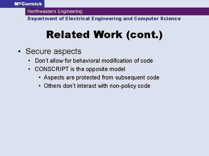 Department of Electrical Engineering and Computer Science Related Work (cont. ) • Secure aspects