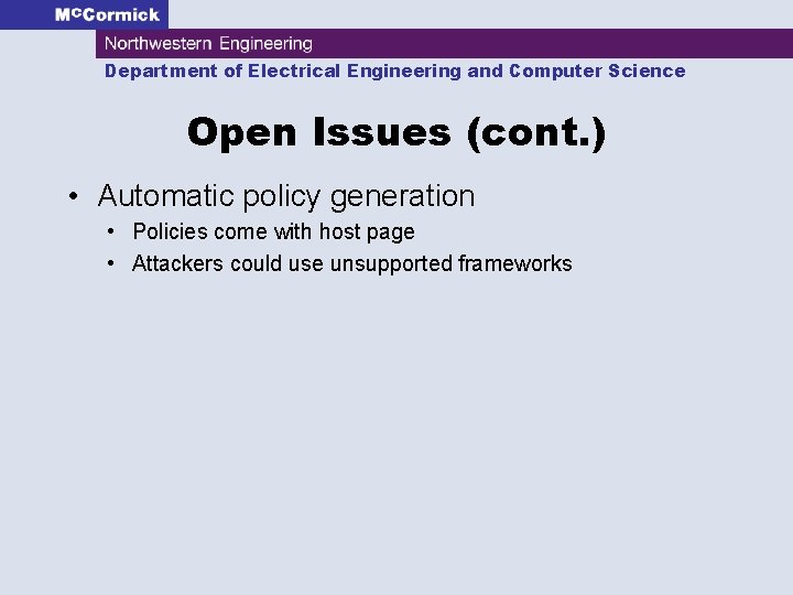 Department of Electrical Engineering and Computer Science Open Issues (cont. ) • Automatic policy