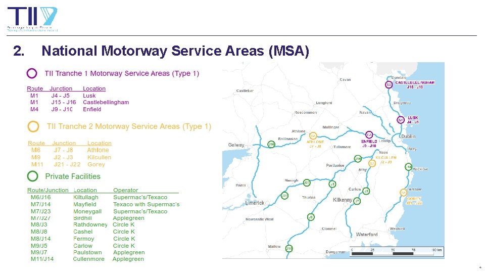 2. National Motorway Service Areas (MSA) 4 