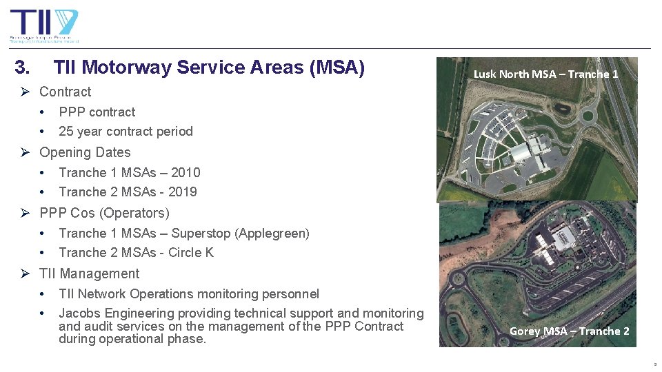 3. TII Motorway Service Areas (MSA) Lusk North MSA – Tranche 1 Ø Contract