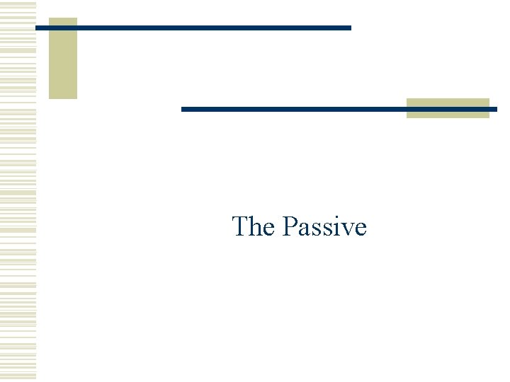 The Passive 