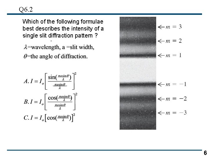 Q 6. 2 Which of the following formulae best describes the intensity of a Q 6. 2 Which of the following formulae best describes the intensity of a