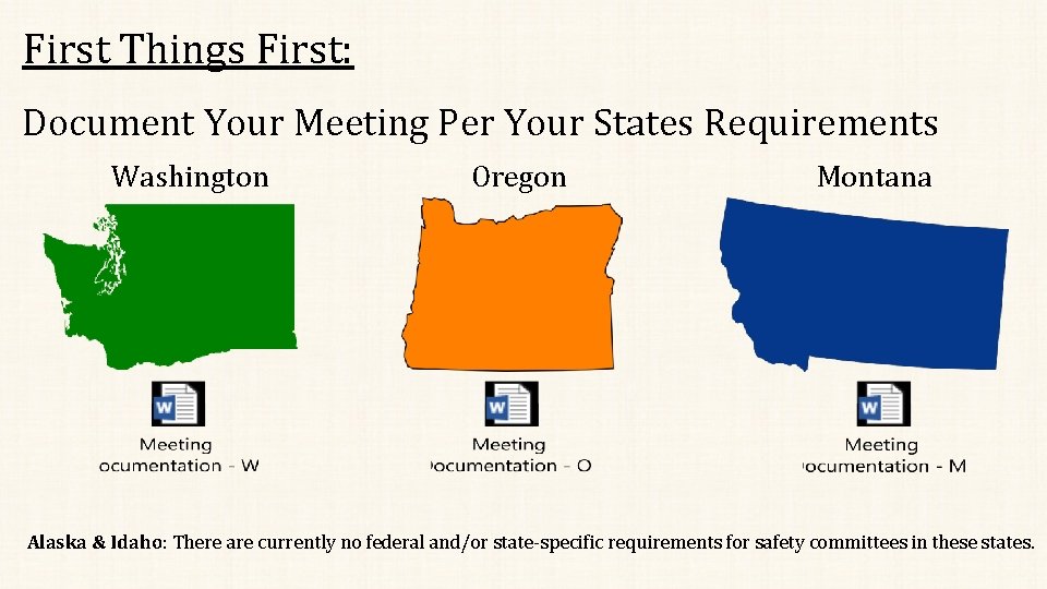 First Things First: Document Your Meeting Per Your States Requirements Washington Oregon Montana Alaska