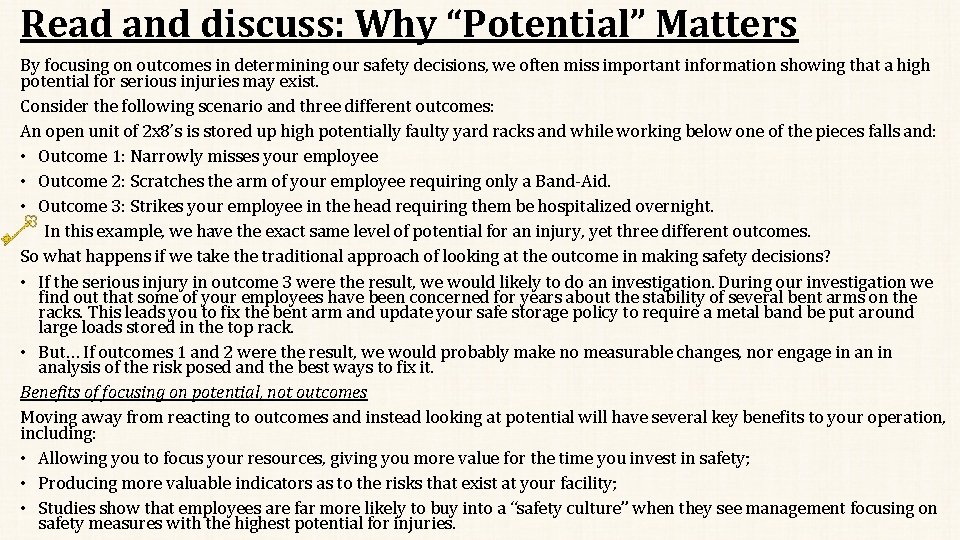 Read and discuss: Why “Potential” Matters By focusing on outcomes in determining our safety