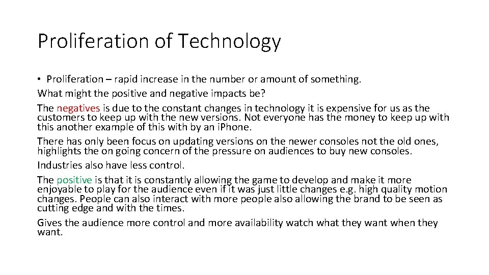 Proliferation of Technology • Proliferation – rapid increase in the number or amount of