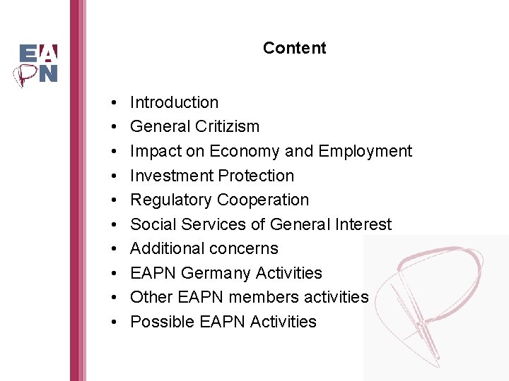 Content • • • Introduction General Critizism Impact on Economy and Employment Investment Protection