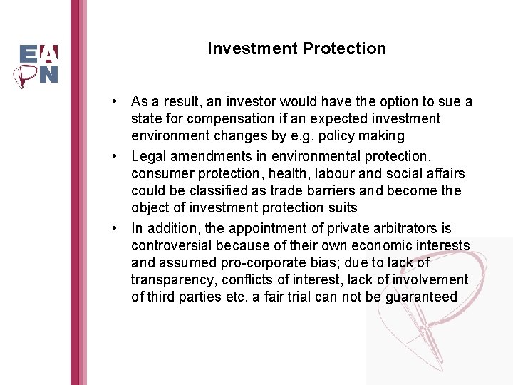 Investment Protection • As a result, an investor would have the option to sue