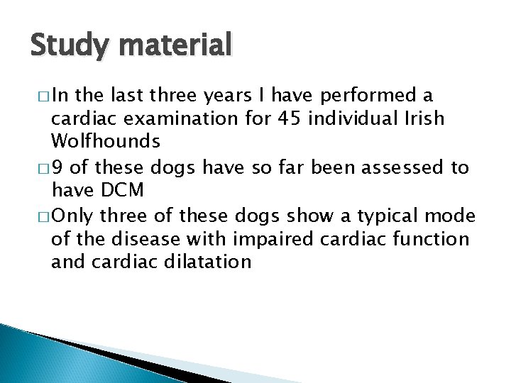 Study material � In the last three years I have performed a cardiac examination