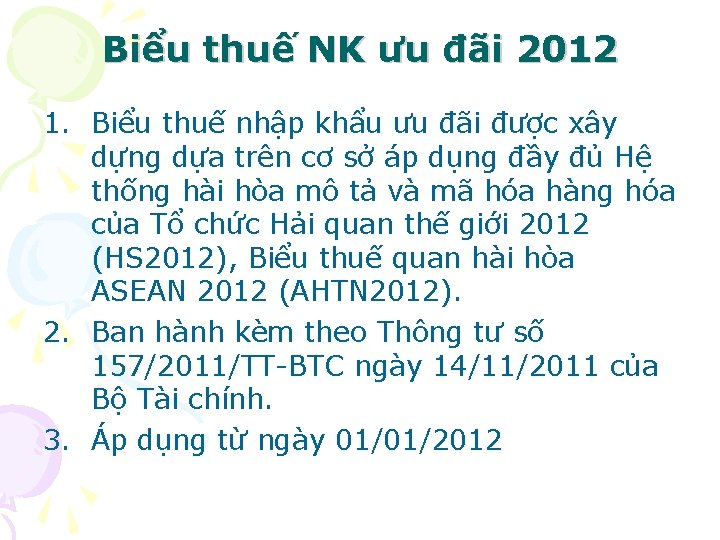 Biểu thuế NK ưu đãi 2012 1. Biểu thuế nhập khẩu ưu đãi được