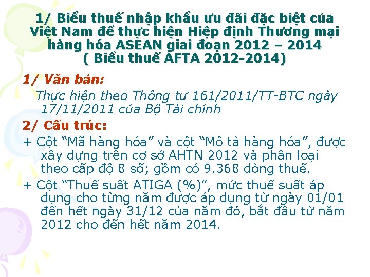 1/ Biểu thuế nhập khẩu ưu đãi đặc biệt của Việt Nam để thực