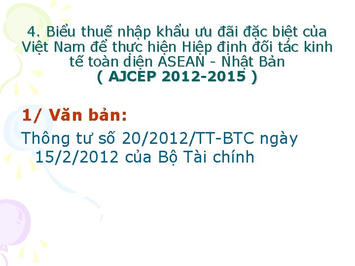 4. Biểu thuế nhập khẩu ưu đãi đặc biệt của Việt Nam để thực