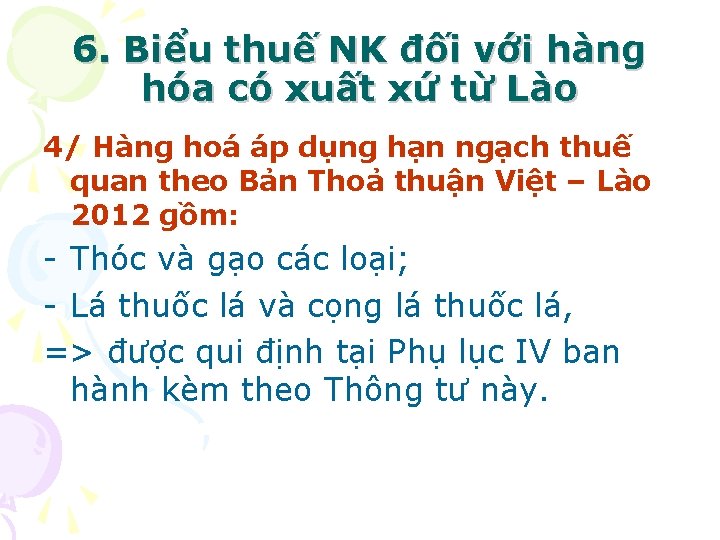 6. Biểu thuế NK đối với hàng hóa có xuất xứ từ Lào 4/