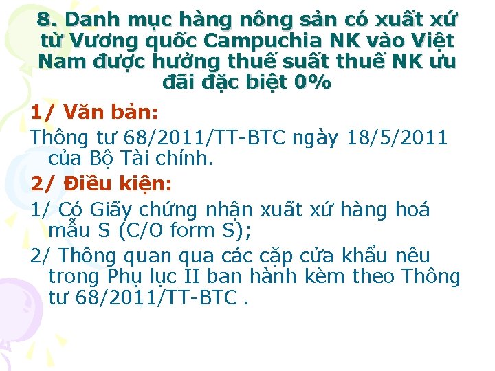 8. Danh mục hàng nông sản có xuất xứ từ Vương quốc Campuchia NK