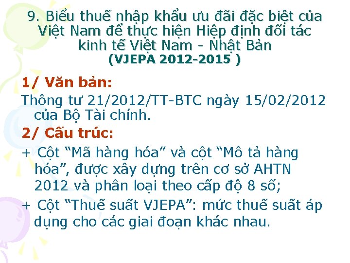 9. Biểu thuế nhập khẩu ưu đãi đặc biệt của Việt Nam để thực