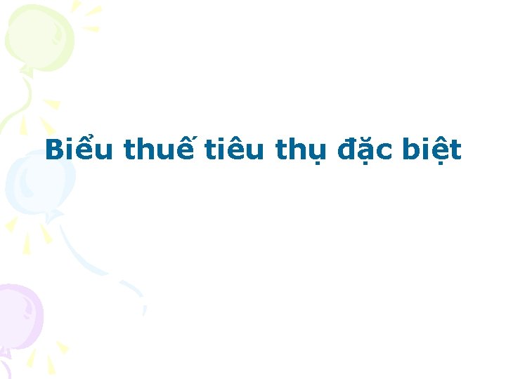 Biểu thuế tiêu thụ đặc biệt 