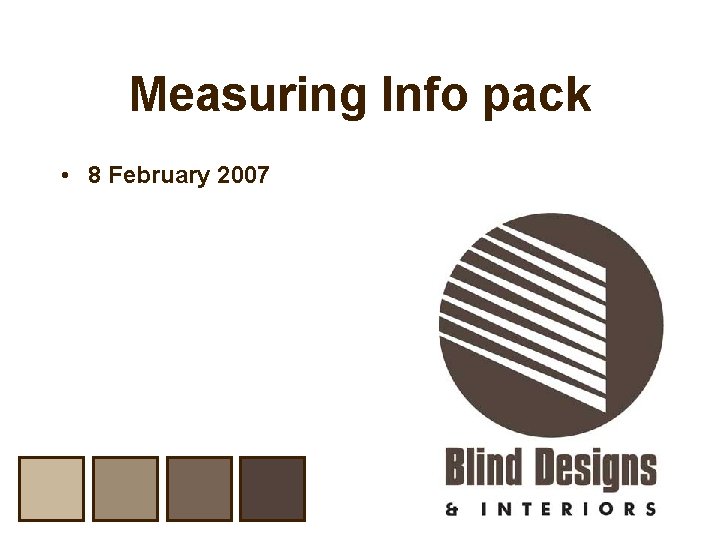 Measuring Info pack • 8 February 2007 