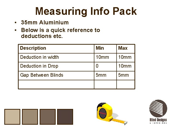 Measuring Info Pack • 35 mm Aluminium • Below is a quick reference to