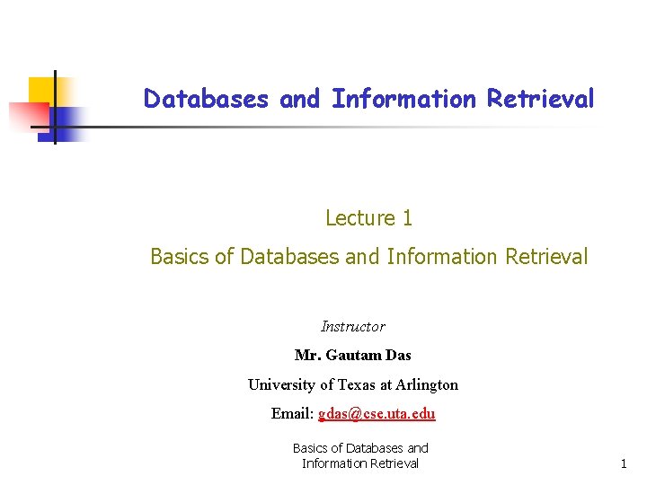 Databases and Information Retrieval Lecture 1 Basics of