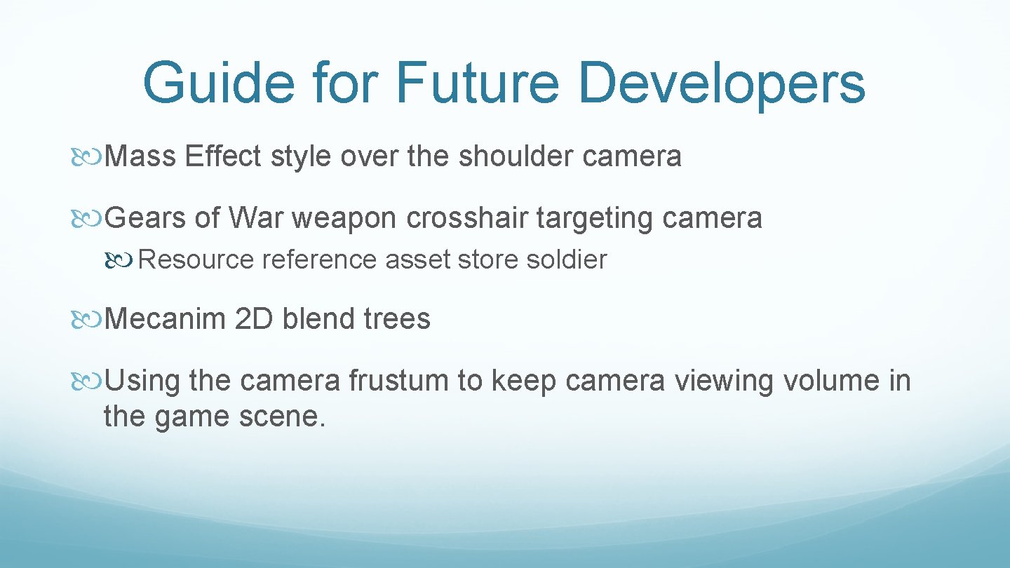 Guide for Future Developers Mass Effect style over the shoulder camera Gears of War