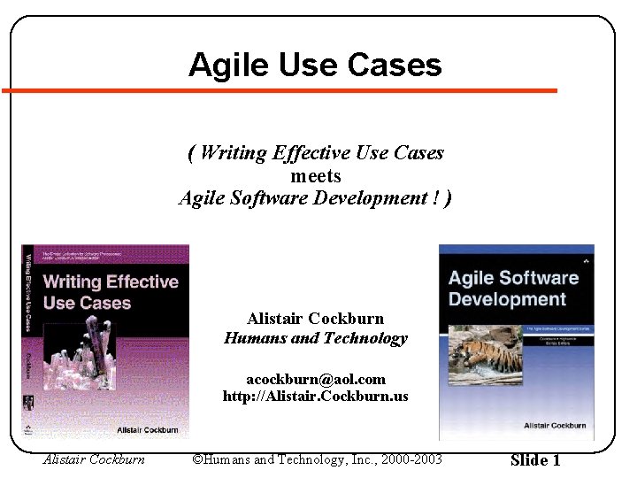 Agile Use Cases ( Writing Effective Use Cases meets Agile Software Development ! )