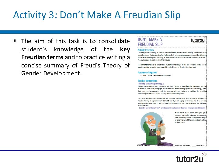 Activity 3: Don’t Make A Freudian Slip § The aim of this task is Activity 3: Don’t Make A Freudian Slip § The aim of this task is