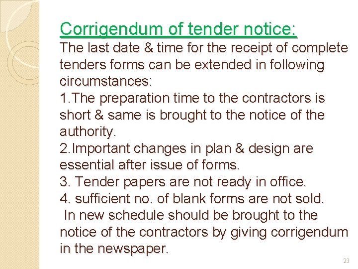 Corrigendum of tender notice: The last date & time for the receipt of complete