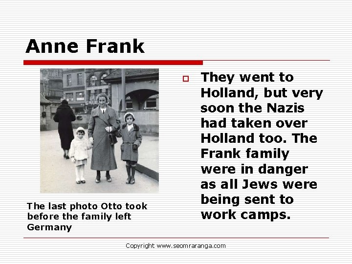 Anne Frank o The last photo Otto took before the family left Germany They