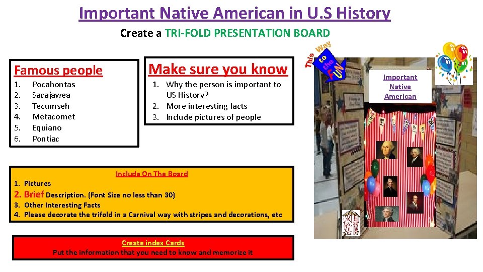 Important Native American in U. S History Create a TRI-FOLD PRESENTATION BOARD Famous people