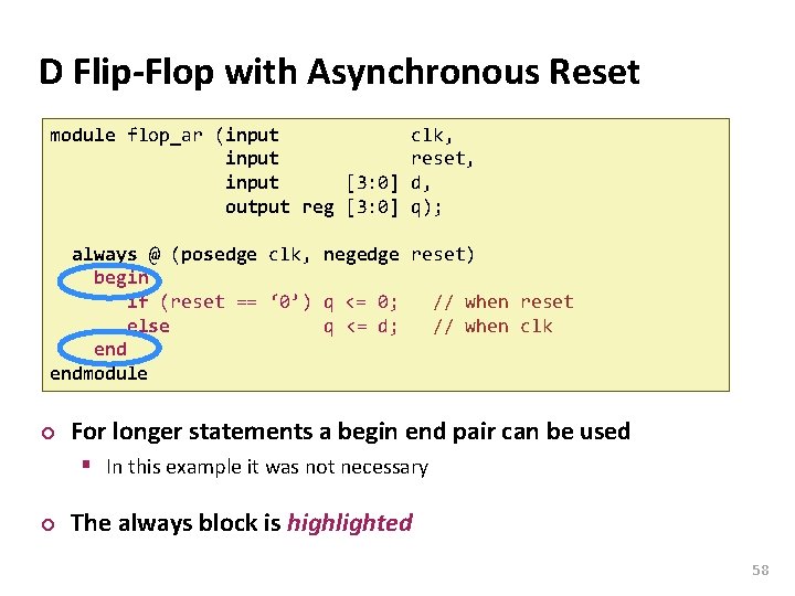 Carnegie Mellon D Flip-Flop with Asynchronous Reset module flop_ar (input clk, input reset, input