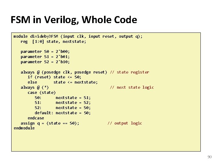 Carnegie Mellon FSM in Verilog, Whole Code module divideby 3 FSM (input clk, input