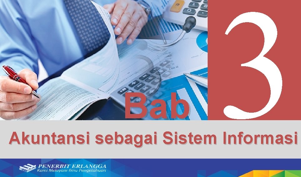 Bab 3 Akuntansi sebagai Sistem Informasi 