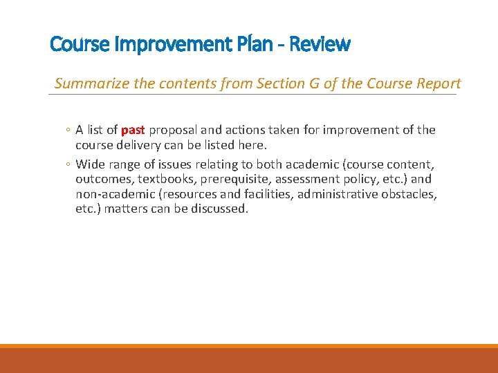 Course Improvement Plan - Review Summarize the contents from Section G of the Course