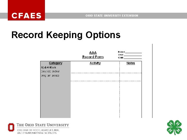 OHIO STATE UNIVERSITY EXTENSION Record Keeping Options OHIO STATE UNIVERSITY EXTENSION Record Keeping Options