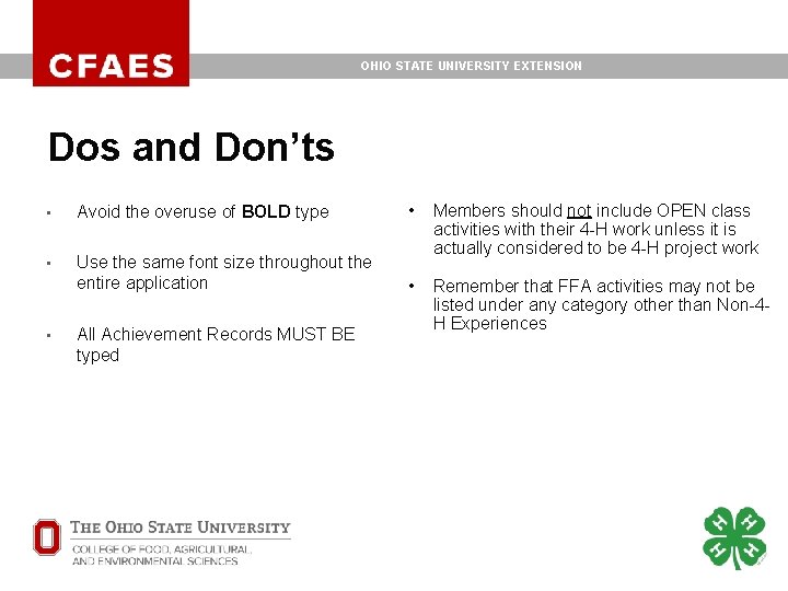 OHIO STATE UNIVERSITY EXTENSION Dos and Don’ts • Avoid the overuse of BOLD type OHIO STATE UNIVERSITY EXTENSION Dos and Don’ts • Avoid the overuse of BOLD type