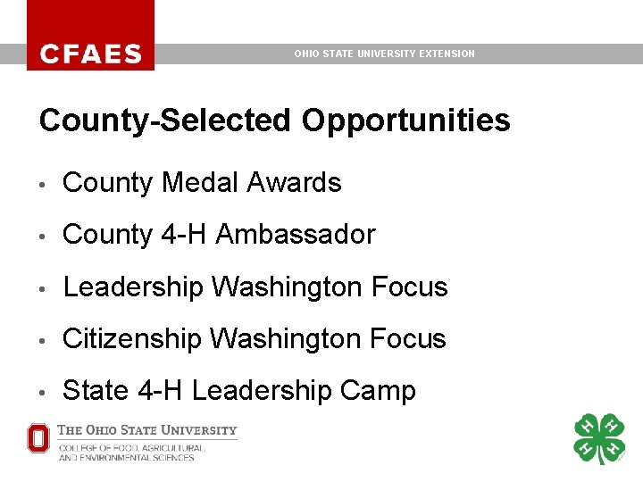 OHIO STATE UNIVERSITY EXTENSION County-Selected Opportunities • County Medal Awards • County 4 -H OHIO STATE UNIVERSITY EXTENSION County-Selected Opportunities • County Medal Awards • County 4 -H
