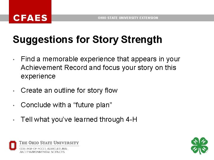 OHIO STATE UNIVERSITY EXTENSION Suggestions for Story Strength • Find a memorable experience that OHIO STATE UNIVERSITY EXTENSION Suggestions for Story Strength • Find a memorable experience that