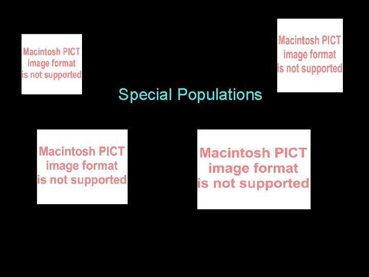 Special Populations 