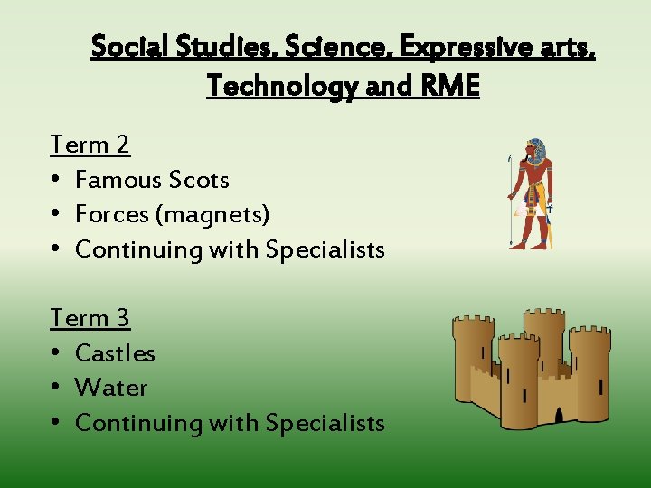 Social Studies, Science, Expressive arts, Technology and RME Term 2 • Famous Scots •