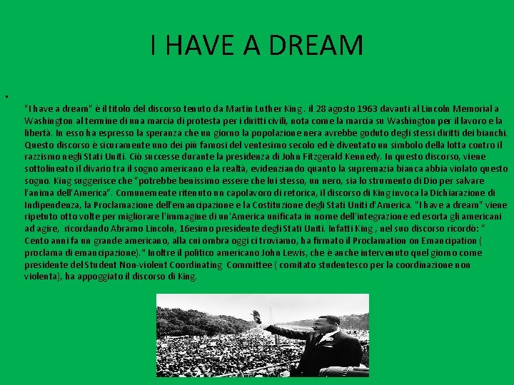 I HAVE A DREAM • "I have a dream" è il titolo del discorso