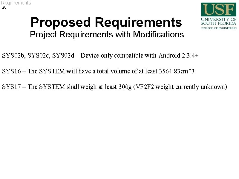 Requirements 20 Proposed Requirements Project Requirements with Modifications SYS 02 b, SYS 02 c, Requirements 20 Proposed Requirements Project Requirements with Modifications SYS 02 b, SYS 02 c,