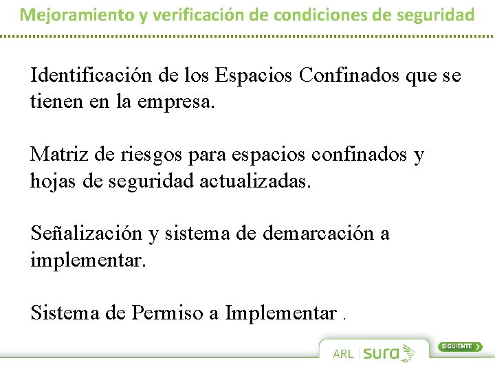 Mejoramiento y verificación de condiciones de seguridad Identificación de los Espacios Confinados que se