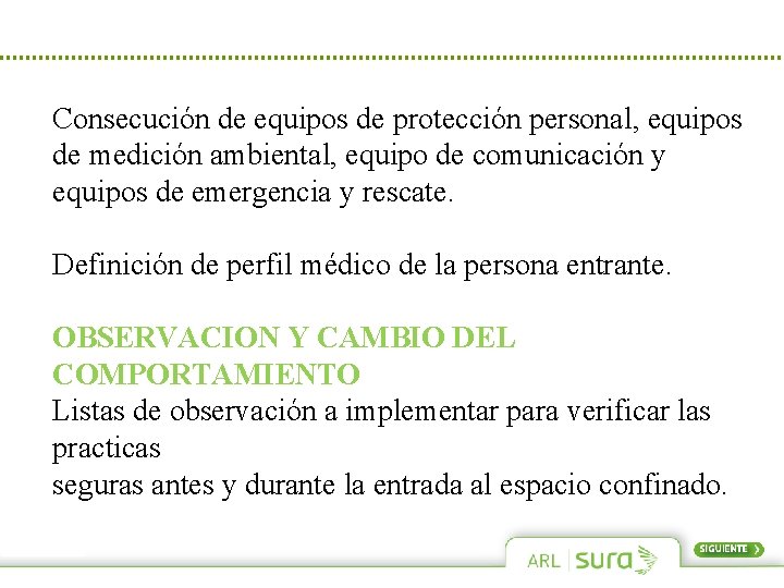 Consecución de equipos de protección personal, equipos de medición ambiental, equipo de comunicación y