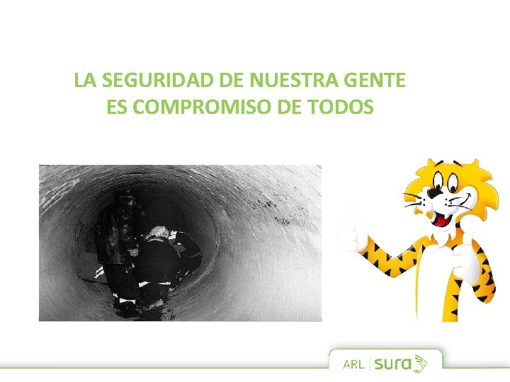 LA SEGURIDAD DE NUESTRA GENTE ES COMPROMISO DE TODOS 