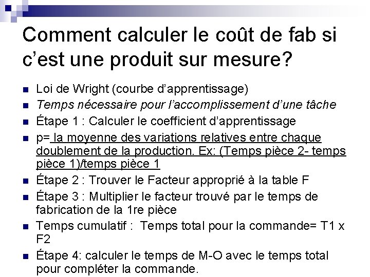 Comment calculer le coût de fab si c’est une produit sur mesure? n n