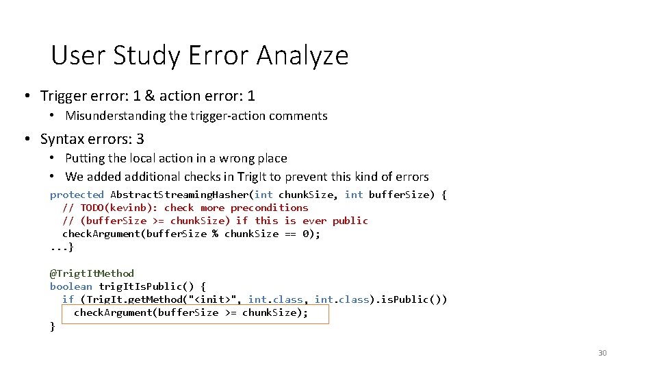User Study Error Analyze • Trigger error: 1 & action error: 1 • Misunderstanding User Study Error Analyze • Trigger error: 1 & action error: 1 • Misunderstanding