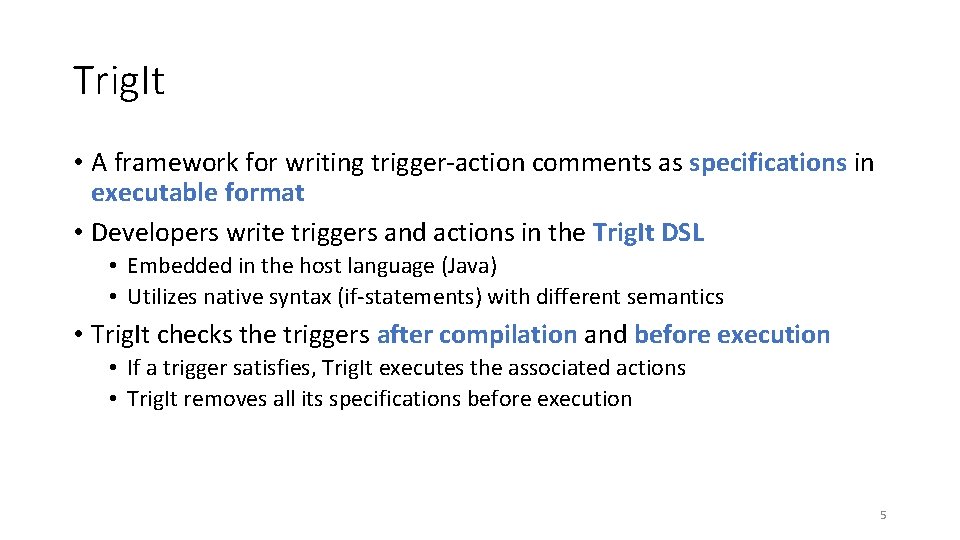 Trig. It • A framework for writing trigger-action comments as specifications in executable format Trig. It • A framework for writing trigger-action comments as specifications in executable format