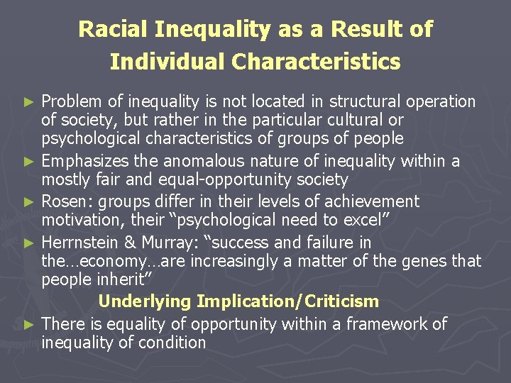 Racial Inequality as a Result of Individual Characteristics Problem of inequality is not located