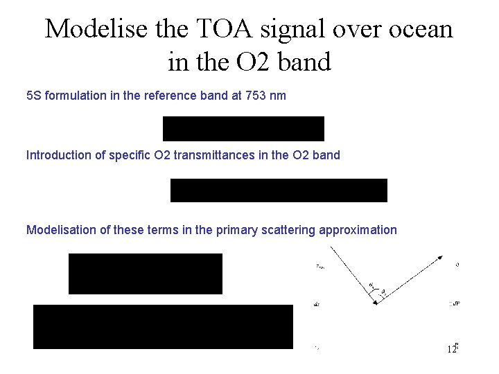 Modelise the TOA signal over ocean in the O 2 band 5 S formulation