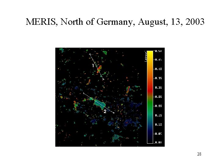 MERIS, North of Germany, August, 13, 2003 28 